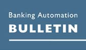 Banking Automation Bulletin